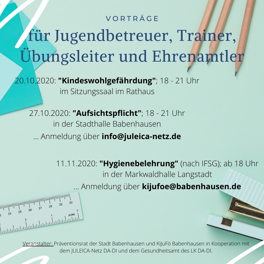 Vorträge „Aufsichtspflicht“, „Kindeswohlgefährdung“  und „Hygienebelehrung nach Infektionsschutzgesetz“ für Jugendbetreuer, Trainer, Übungsleiter und Ehrenamtler In Kooperation mit dem Präventionsrat der Stadt Babenhausen, dem Juleica-Netz Darmstadt-Dieburg und dem Gesundheitsamt Darmstadt-Dieburg bietet die [&hellip;]