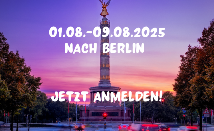 Sommerfreizeit 2025:  Jugendfreizeit nach BERLIN Städtetrip für Jugendliche in die Hauptstadt