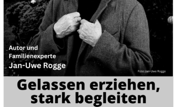 Präventionsrat:  “Gelassen erziehen, stark begleiten – 7 Zauberformeln für Humor, Zuversicht und Orientierung” Autor und Familienexperte Jan-Uwe Rogge in Babenhausen